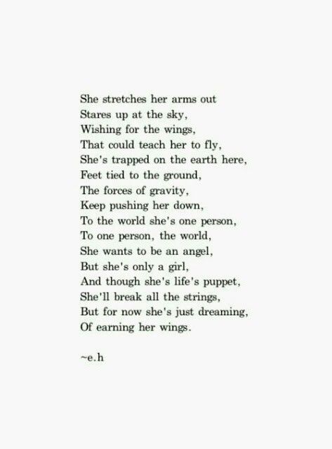 Beautiful ! Angels always earn their wings! E H Poems, Erin Hanson Poems, Eh Poems, Erin Hanson, Poems And Quotes, Quotes And Poems, Poems Quotes, Poem Quotes, Intp