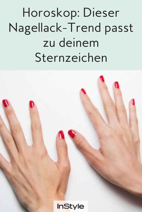 Du kannst dich für keinen Nagellack-Trend entscheiden? No Problem! Das Horoskop weiß am besten, welcher Nagellack zu deinem Sternzeichen passt. #instyle #instylegermany #sternzeichen #horoskop #nagellack #beautytrend #nageldesign Nagellack Trends, No Problem, Makeup, Make Up