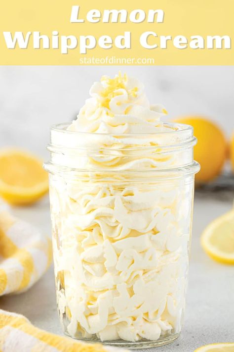 Lemon Whipped Cream – State of Dinner Cookie Dough Business, Mini Loaf Recipes, Lemon Topping, Whipped Cream Recipes, Lemon Ideas, Bourbon Whipped Cream, Bakes Recipe, Filled Pastries, Lemon Whipped Cream