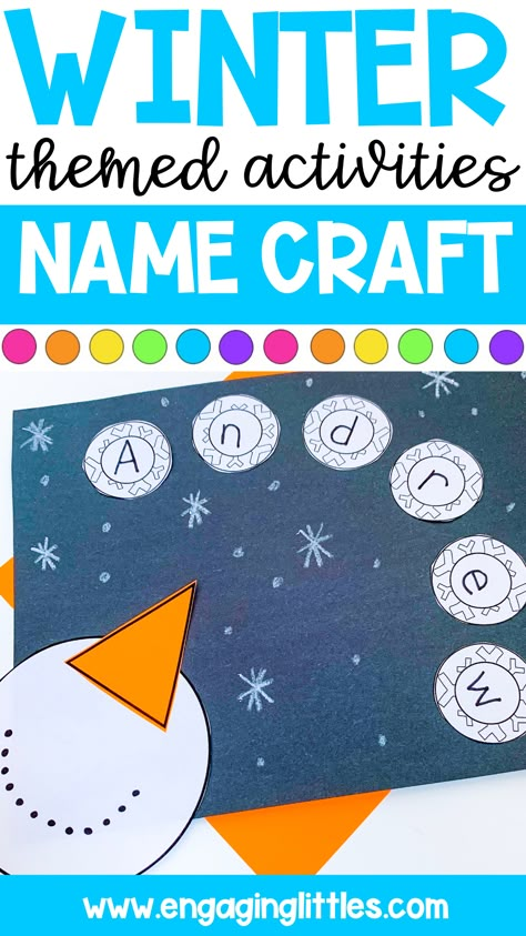 In The Winter Prek Theme, December Name Crafts, Snowman Names Preschool, January Name Crafts Preschool, Preschool Winter Name Craft, Snowman Name Craft Preschool, January Name Craft, Snowflake Name Craft, Snowman Preschool Theme