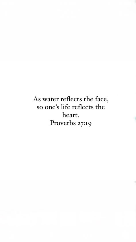 Proverbs 27 19, Bible Verse Proverbs, Short Bible Quotes, Gods Plan Quotes, Short Bible Verses, Motivational Bible Verses, Bible Verse Background, Comforting Bible Verses, Powerful Bible Verses