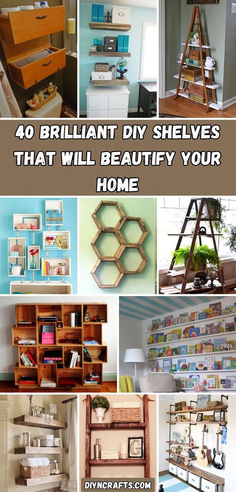 40 Brilliant DIY Shelves That Will Beautify Your Home - We have a great collection of 40 shelves you can easily DIY. They are frugal, easy, and will add beauty to your home. We have a shelf for every room and every budget. Whether you need something in the bathroom to store beauty supplies or in the nursery for baby items, there is a shelf in here that is perfect for you. #shelves #diy #woodworking #organizing Cute Wall Shelf Ideas, Wall Shelving Diy, Diy Wood Hanging Shelves, Homemade Shelf Ideas, How To Make Wall Shelves, Crystal Shelves Diy, Homemade Shelves Diy, Wall Shelf Diy, Diy Knick Knack Shelf