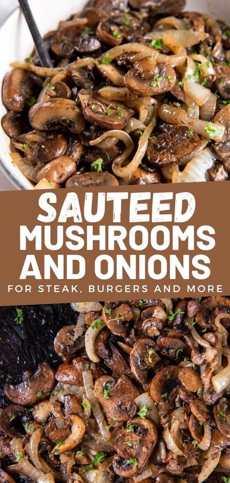 Onions Mushrooms Sautee, Steak With Sauteed Mushrooms, How To Saute Mushrooms And Onions, Sautéed Mushroom Recipes, Steak With Sauteed Onions And Mushrooms, Garlic Mushroom Steak, Grilled Onions And Mushrooms, Steak Peppers Onions Mushrooms, Onions And Mushrooms Sauteed