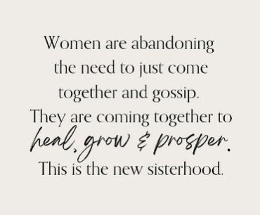 Women Community Quotes, Womans Circle Ideas, Sister Circle Gathering Ideas, Womens Circle Activities, Coming Together Quotes, Sister Wound, Sisterhood Circle, Celebrating Womanhood, Healthy Boundaries Relationships