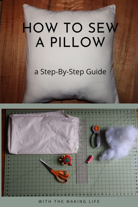 How to Sew a Pillow - the Making Life Sewing Throw Pillows, How To Wash Throw Pillows, Hand Step By Step, Sew A Pillowcase, Sewing Pillows Ideas, Making A Pillow, Easy Throw Pillows, Sew A Pillow, Pillow Covers Tutorial