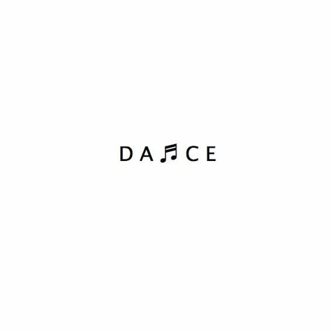 Singing Tattoo, Dance Quote Tattoos, Dance Quotes Dancers, Dance Quotes Inspirational, Dancer Tattoo, Dance Tattoo, Dance Wallpaper, Semi Colon, Shape Tattoo