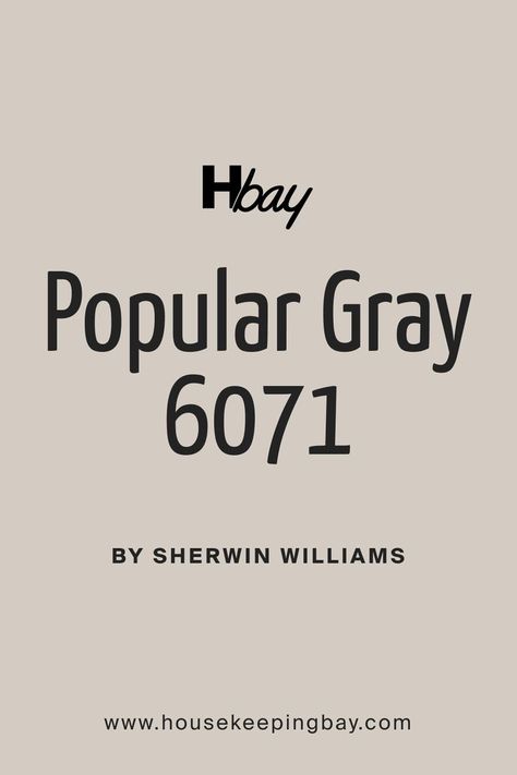 Popular Gray SW 6071 By Sherwin-Williams Versatile Gray Sherwin Williams, Sw Popular Gray, Popular Gray Sherwin Williams, Sherwin Williams Popular Gray, Wordly Gray, Sherwin Williams Greige, Popular Grey Paint Colors, Sherwin Williams Paint Neutral, Monochrome Interior Design