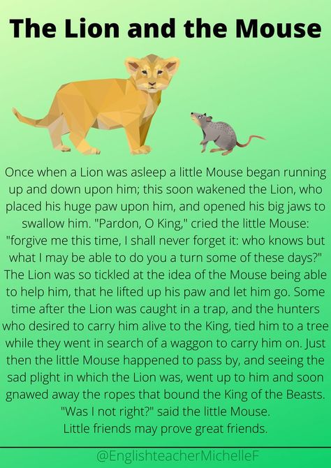 The Aesop's fable, The Lion and the Mouse. Aesop's fables teach children life lessons and are fun stories for young English learners to read when they reach an intermediate level. The Lion and the Mouse is an interesting story about friendship and why you shouldn't judge people before you know them. The Lion And The Mouse Story, Lion And The Mouse Story Images, Greek Myths For Kids, Short Fables, The Lion And The Mouse, Lion Story, Story About Friendship, Intermediate Reading, Myth Stories