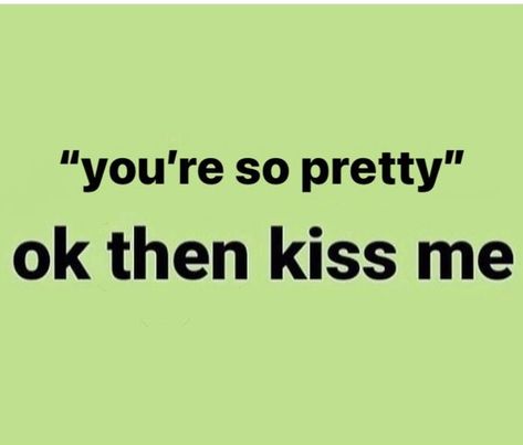 Ok Then Kiss Me, I Love My Girlfriend, Love My Boyfriend, Wholesome Memes, Love Memes, Cute Memes, Fb Memes, Lose My Mind, What’s Going On