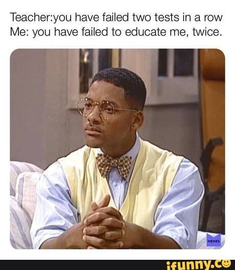 Teachersyou have failed two tests in a row Me: you have failed to educate me, twice, – popular memes on the site iFunny.co #twice #celebrities #teachersyou #failed #two #tests #row #educate #twice #pic Glasses Meme, School Memes, Memes Humor, Really Funny Memes, Funny Tweets, Bel Air, Funny Laugh, Memes Quotes, Relatable Quotes