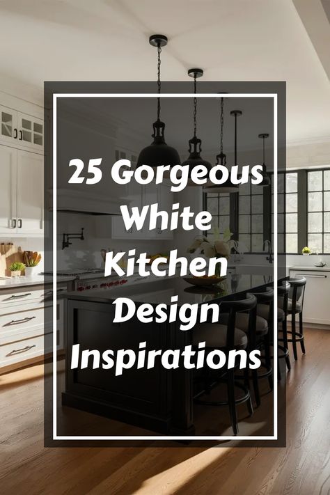 "25 Gorgeous White Kitchen Design Inspirations" in bold text overlaying a modern kitchen interior. Great And White Kitchen, White Cabinet Galley Kitchen, White Inset Cabinets, Modern Luxury Kitchen Design White, Worktops For White Kitchens, White Open Concept Kitchen, White Kitchen Cabinets With Granite Dark, Modern White Kitchen Design With Island, White Kitchen With Silver Appliances