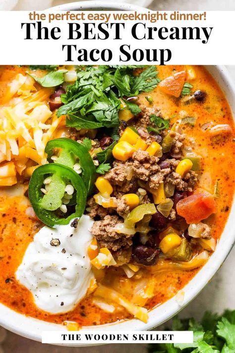 Creamy Taco Soup Recipe, Creamy Taco Soup, Wooden Skillet, Taco Soup Recipe Easy, Taco Toppings, Taco Soup Recipe, Mexican Soup, Homemade Soup Recipe, Delicious Soup Recipes