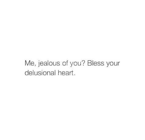 Never jealous baby girl. Insta Story To Make Him Jealous, Jealous Captions For Instagram, Jealous Ex Quotes, Jealous Captions, Instagram Captions To Make Him Jealous, Jealous Aesthetic, Insecure People Quotes, Jealous Quotes, Friendship Captions