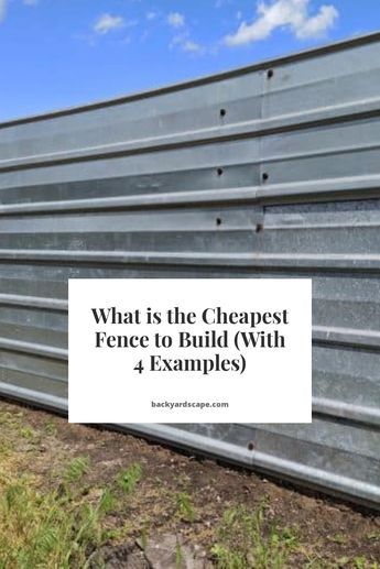 What is the Cheapest Fence to Build (With 4 Examples) Fences Alternative, Cheap Privacy Fence, Corrugated Metal Fence, Diy Backyard Fence, Diy Privacy Fence, Easy Fence, Country Fences, Diy Garden Fence, Privacy Fence Designs