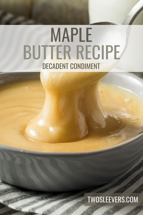 Maple Butter | Delicious Homemade Compound Butter Maple Bacon Butter, Sweet Flavored Butter Recipes, Maple Syrup Butter, Sweet Butter Sauce, Bourbon Honey Butter, Homemade Butter Christmas Gift, Maple Honey Butter, Whipped Maple Butter, Easy Homestead Recipes