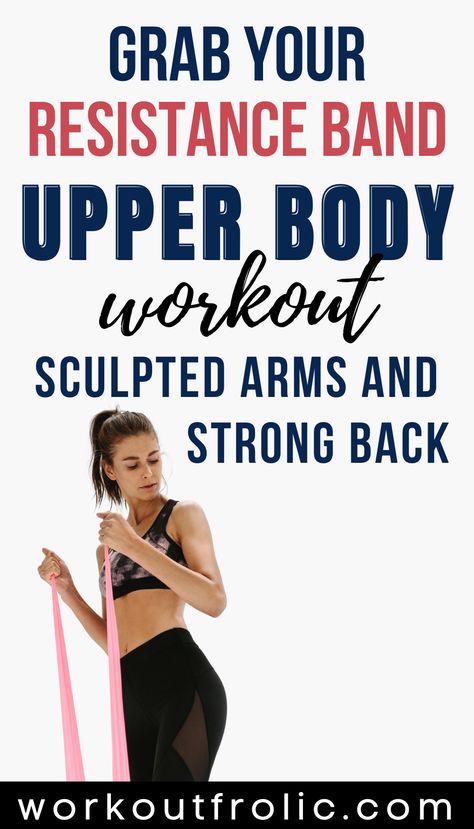 Resistance Band Arms Workout, Resistance Band Upper Body Exercises, Resistance Band Exercises For Arms Upper Body Strength Training, Upper Body Workout With Bands, Resistance Band Upper Body Workout, Upper Body Band Workout, Banded Arm Workouts, Arm Exercises With Resistance Bands, Upper Body Resistance Band Workout