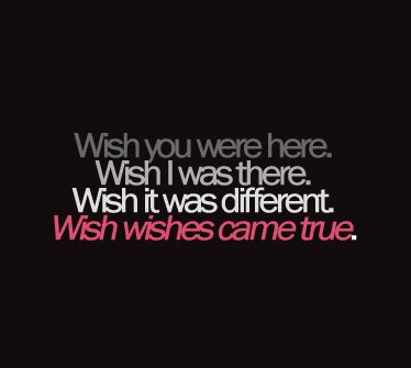 Wish you were here. Wish I was there. Wish it was different. Wish wishes came true. Dorothy Sayers, Long Distance Quotes, Gemini And Sagittarius, I Am Different, Sock Monkeys, Wish I Was There, Missing Someone, He Makes Me Happy, All Good Things