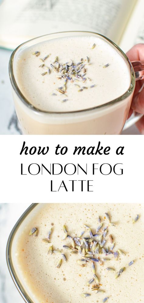 How To Make London Fog, English Fog Tea, Diy London Fog Tea Latte, Keto London Fog, Tea Bag Recipes, Easy London Fog Recipe, Best Hot Tea Recipes, Homemade London Fog, Earl Grey Drinks