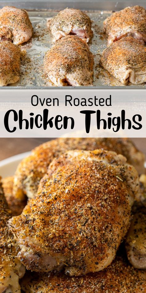 SAVE FOR LATER! With just a few simple tips, these Oven Roasted Chicken Thighs are juicy on the inside and perfectly seasoned and crisp on the outside! A deliciously easy weeknight dinner that pairs perfectly with anything! Roast Chicken Thigh Recipes, Roast Chicken Seasoning, Chicken Thighs In Oven, Oven Roasted Chicken Thighs, Easy Baked Chicken Thighs, Chicken Thigh Seasoning, Easy Oven Baked Chicken, Oven Baked Chicken Thighs, Easy Roast Chicken