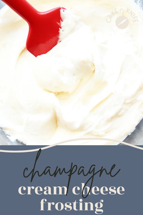 Champagne Cream Cheese Frosting is a light, creamy, and fluffy addition to any baked good. Spiked with a touch of bubbly bliss, it is elegant. | cakenknife.com #champagnefrosting #creamcheesefrosting #homemadefrosting #redvelvetcake Champagne Frosting Recipe, Champagne Whipped Cream, Champagne Frosting, Champagne Cake Recipe, Cloud Frosting, Champagne Buttercream, Recipes Fancy, Sweet Dip, Fancy Recipes