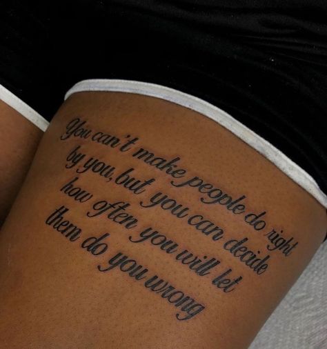 Baddie Quotes For Tattoos, Leg Tattoo For Woman, Baddie Tattoos For Women, Thigh Tattoos Women Quotes, Thigh Tattoos Women Words, Paragraph Tattoos For Women, Baddie Leg Tattoos, Back Of The Leg Tattoos For Women, Words Down Leg Tattoo