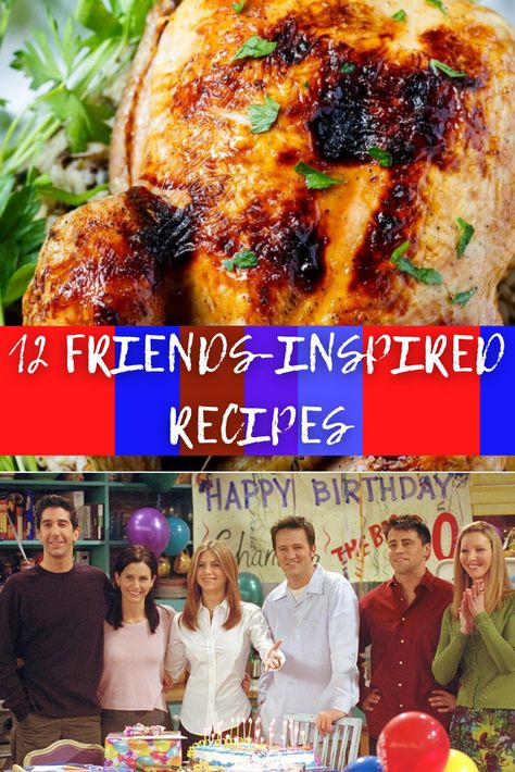 12 Friends-Inspired Recipes Monica Geller Would Definitely Approve Of

#Friends #JenniferAniston #MonicaGeller #TVShowrecipes Friends Cookbook Recipes, Food From Friends Tv Show, Tv Show Inspired Food Recipes, Recipes From Friends Tv Show, Monica Geller Recipes, Friends Food Tv Show, Friends Tv Show Food Ideas, Friends Tv Show Recipes, Tv Show Food Recipes