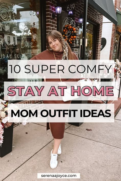 10 Comfy Stay At Home Outfits for Women To Wear This Winter — serenaajoyce Comfy Home Outfits Winter, House Cleaning Outfits Casual, Stay At Home Winter Outfits, Comfy Stay At Home Mom Outfits, Stay At Home Mom Clothes, Everyday Home Outfits, Comfy Sahm Outfits, Outfits For Stay At Home Moms, Cute Home Outfits Women