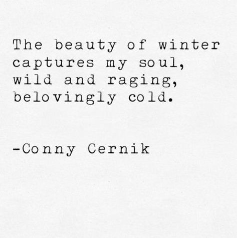 Poetry About Snow, Winter Beauty Quotes, I Love Winter Quotes, Winter Poetry Quotes, Poems About Snow, Winter Poetry Aesthetic, Winter Snow Quotes, Aesthetic Winter Quotes, Winter Poems Beautiful