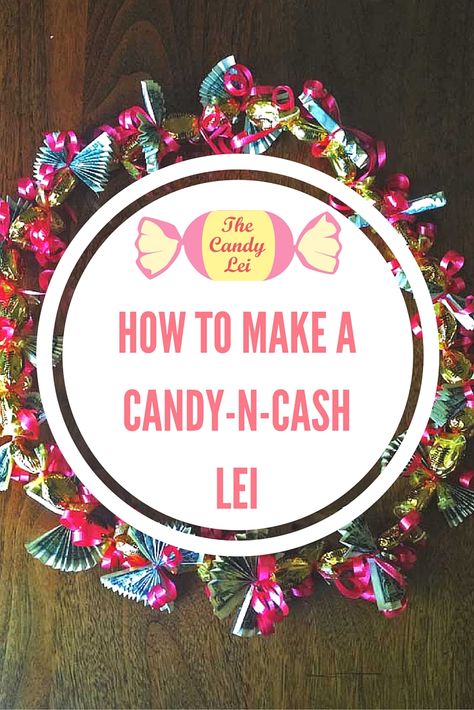 Grad Candy Leis Diy, Candy Leis For Graduation Diy Gift Ideas, Lei Ideas For Kids, How To Make A Candy Lei Graduation, How To Make Candy Leis, Candy Leis For Kids, Candy Leis Diy, Candy Lei Tutorial, Candy Leis For Graduation