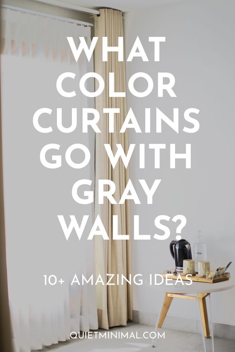 What Color Curtains Go with Gray Walls? (10+ Combination Ideas) - Quiet Minimal - Interior Design Inspiration & Ideas Curtains To Match Grey Walls, Grey Sitting Room, Curtain Guide, Curtain Tips, Curtains For Grey Walls, Grey Curtains Living Room, Tan Curtains, Color Shower Curtain, Light Gray Bedroom