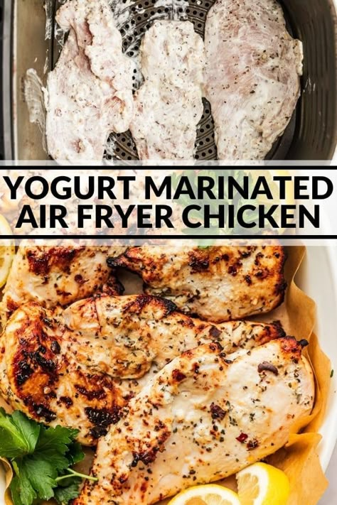 Yogurt Marinated Air Fryer Chicken Greek Yogurt Chicken Marinade, Greek Yogurt Chicken Recipes, Greek Yogurt Marinated Chicken, Air Fryer Recipes Chicken Breast, Greek Marinated Chicken, Yogurt Marinated Chicken, Marinated Chicken Recipes, Greek Yogurt Chicken, Yogurt Chicken