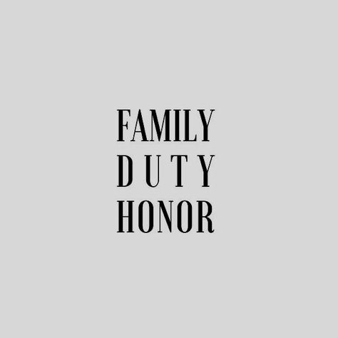 Family Duty Honor, William Herondale, Words Family, Daena Targaryen, Rabastan Lestrange, Spirit Fanfic, Kuchiki Byakuya, Water Tribe, Lily Evans