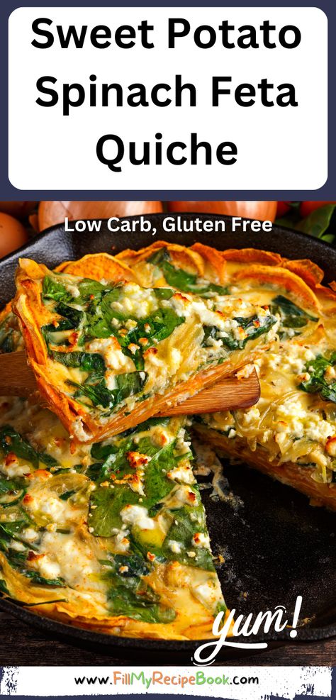 Sweet Potato Spinach Feta Quiche - Fill My Recipe Book Feta Dessert, Sweet Potatoe Quiche, Sweet Potato Spinach Quiche, Quiche Sweet Potato, Low Carb Crust, Sweet Potato Quiche, Sweet Potato Crust Quiche, Spinach Feta Quiche, Potato Quiche