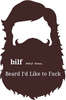 BILF I Love Beards, Beard Quotes, Beards And Tattoos, Beard Rules, Man With A Beard, Beard Game, Beard Humor, Beard Lover, Beard Love