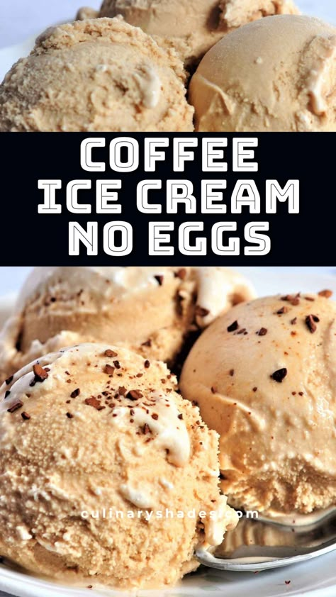 Homemade Coffee Ice Cream (No Eggs)- Culinary Shades Ice Cream No Eggs, No Egg Ice Cream Recipe, Homemade Coffee Ice Cream, Kitchen Aid Ice Cream, Homemade Ice Cream Recipes Machine, Coffee Ice Cream Recipe, Home Made Ice Cream, Ice Cream Recipes Machine, Cuisinart Ice Cream Maker