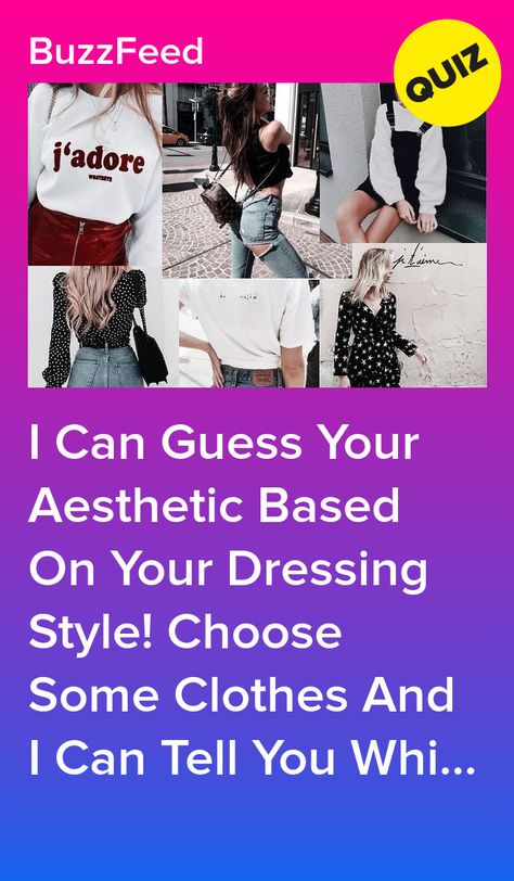 Types Of Dressing Aesthetics, How To Find Your Dressing Style, Types Of Clothes Aesthetic, Different Aesthetics Outfits List, How To Find Your Aesthetic Outfits, Different Types Of Style Aesthetics, Whats My Style Quiz Fashion, How To Choose An Aesthetic, Name Of Aesthetics Styles