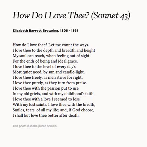 Elizabeth Barrett Browning's sonnet "How Do I Love Thee? (Sonnet 43)" is a perfect appreciation of your loved one. Coastal Library, Sonnet 43, Shakespeare Love, Old Poetry, Shakespeare Sonnets, Classic Poems, Elizabeth Barrett Browning, Light Quotes, Wedding Poems