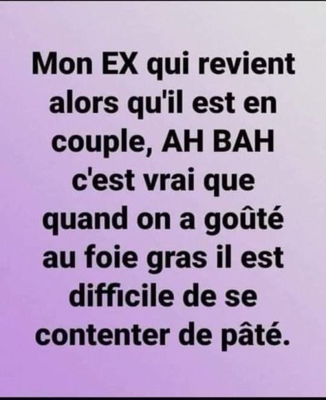 Ex Citation Pour Son Ex, French Quotes, Quotes