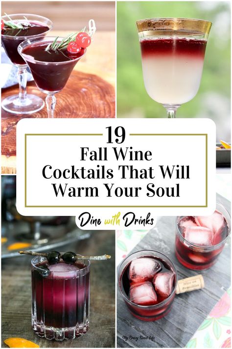 Collage of 4 fall wine cocktails. Fall Drinks With Wine, Fall Wine Pairing, Fun Wine Drinks, Fall Wine Cocktail Recipes, Fall Wine Punch Recipes, Fall Wine Night Ideas, Fall Sparkling Wine Cocktails, Fall Wine Drink Recipes, Unique Fall Coffee Drinks