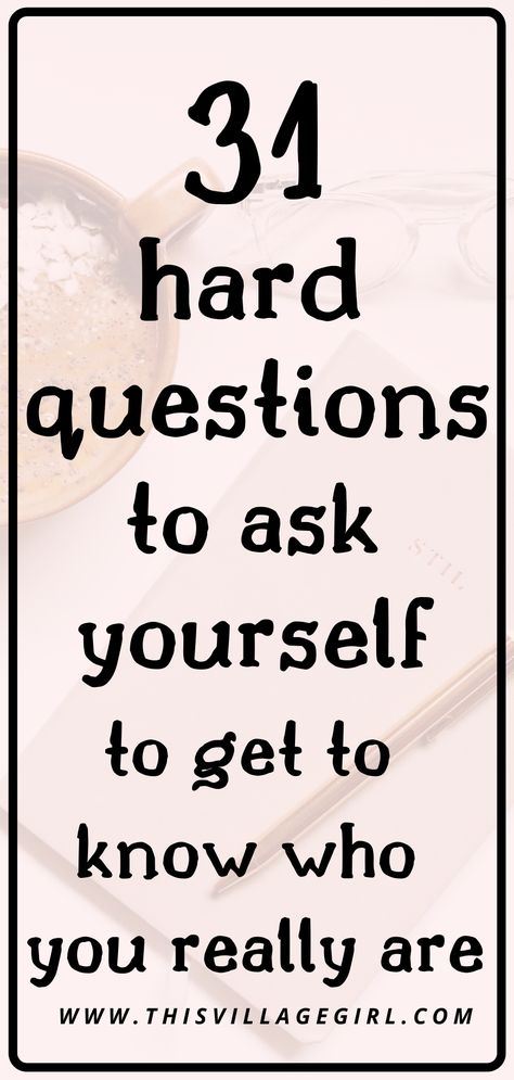 Pressing On Quotes, Question To Myself, 31 Questions To Ask Yourself, How To Get To Know Myself Better, Getting To Know Myself Questions, Life Questions To Ask Yourself, Get To Know Myself Questions, How To Know Myself Better, How To Get To Know Myself