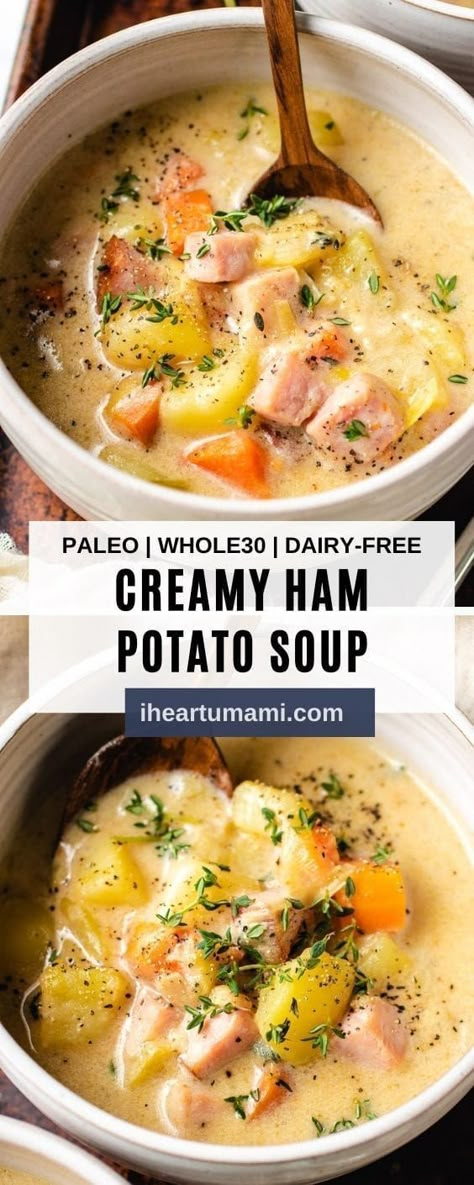 Paleo Ham, Potato And Ham Soup, Whole 30 Soup, Healthy Ham, Ham Soup Recipes, Paleo Soups, Ham Potato, Ham And Potato Soup, Dairy Free Soup