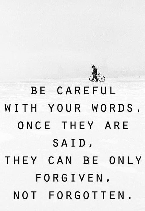 Once said you can't take it back. Now Quotes, Quotes About Love And Relationships, Great Sayings, Inspiring Photography, Words Worth, Things To Remember, Quotable Quotes, Just Saying, Be Careful