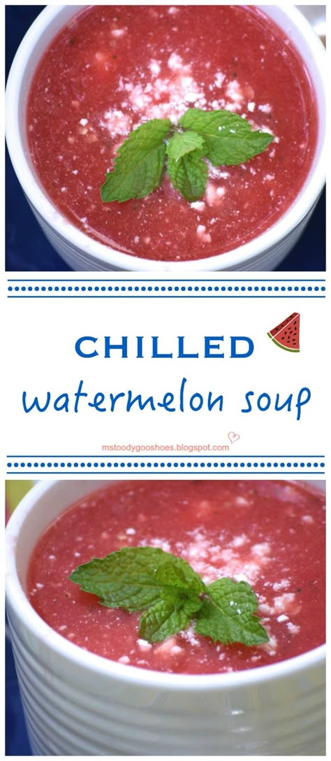 Chilled Watermelon Soup: So refreshing and super-easy! Make it in a blender in minutes! | Ms. Toody Goo Shoes Chilled Soup Recipes, Watermelon Soup, Cold Soup Recipes, Cold Soups, Fruit Soup, Chilled Soup, Beet Soup, Vegan Stew, Summer Soup