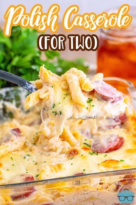 Why make a huge casserole dish when you don't need it! You can make the perfect amount of this creamy, cheesy, pasta and kielbasa packed Polish Casserole for Two for dinner! Polish Casserole, Casserole Recipes Easy, Casserole For Two, Casserole Pizza, Creamy Cheesy Pasta, Polish Foods, Dinner Casserole Recipes, Family Style Dinner, Country Cook