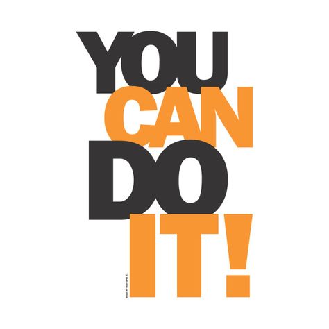 You Can Make It Quotes, Let's Do This, We Can Do It Poster Inspiration, Lets Do This, We Can Do It Quotes, You Can Do This, You Can Do It, T Shirt Text Design, You Can Do It Quotes