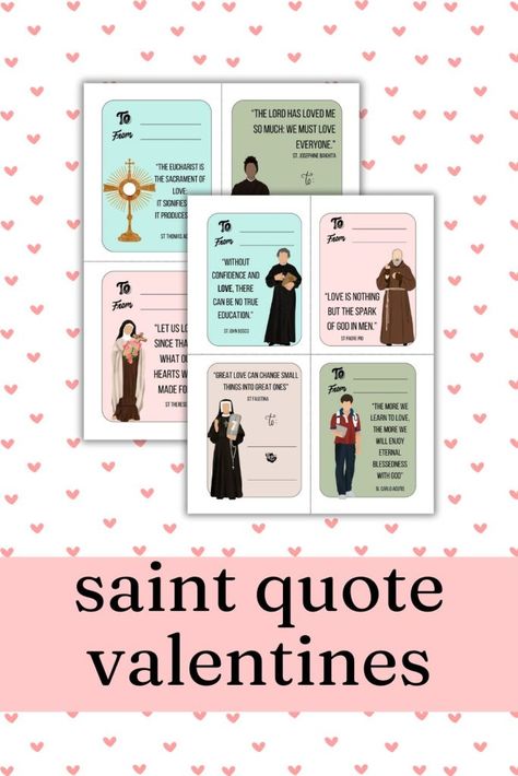 Free Printable Catholic Saint Valentines with Quotes St. Valentine Catholic Free Printable, Catholic Valentines Day, Catholic Valentines Crafts, Saint Valentine Catholic, Catholic Saints Images, Kids Diy Valentines, Simple Activities For Kids, Catholic Valentines, Valentines Crafts For Kids