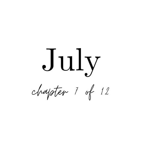 chapter 7 of 12 July Chapter 7 Of 12 Wallpaper, Chapter 7 Of 12 July, Hello July Chapter 7 Of 12, July Chapter 7 Of 12, July Widget, Jewelry Quotes Funny, Quotes Boss Babe, New Month New Goals, New Year Resolution Quotes