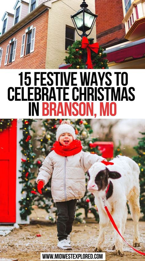 15 Festive Ways To Celebrate Christmas In Branson, MO Branson During Christmas, Brandon Missouri Christmas, Branson Missouri At Christmas, Branson Missouri Vacation Things To Do Christmas, Branson Missouri In November, Branson Missouri Vacation Things To Do Winter, Branson Mo Christmas, Christmas In Branson Missouri, Branson At Christmas