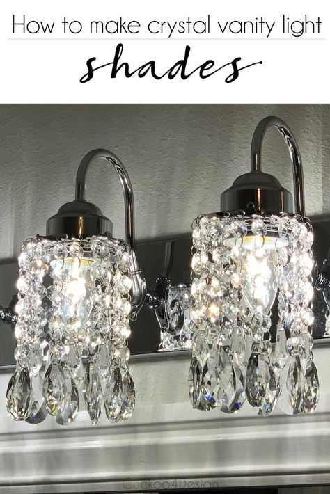 Diy Crystal Chandelier How To Make, Vanity Light Makeover, Diy Vanity Light Cover, Diy Crystal Chandelier, Diy Vanity Light Makeover, Diy Crystal Lamp Shade, Crystal Lamp Shade, Crystal Vanity Lighting Bathroom, Crystal Bathroom Lighting