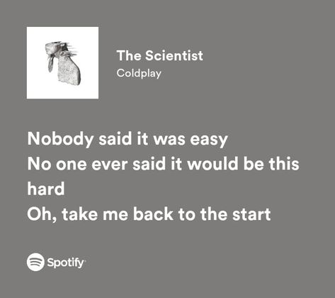 🎸🎧💿✨ Coldplay The Scientist Lyrics, Coldplay Scientist, The Scientist Lyrics, Coldplay Quotes, Motorhead Ace Of Spades, Tattoo Lyrics, Coldplay Lyrics, Lyric Tattoos, The Scientist